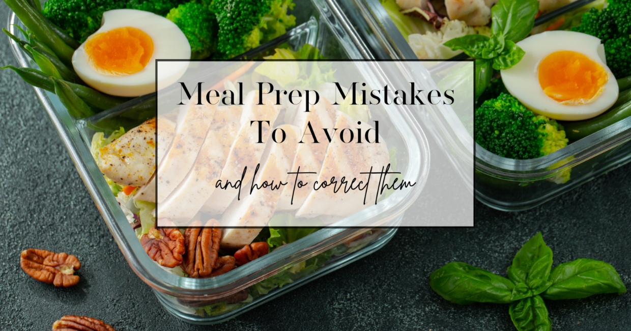 Meal Prep Mistakes